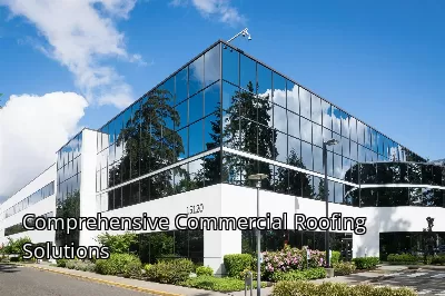 Comprehensive Commercial Roofing Solutions