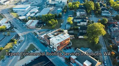 Expert Commercial Roofing Services in Auburn, WA