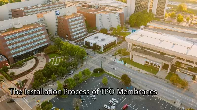 The Installation Process of TPO Membranes