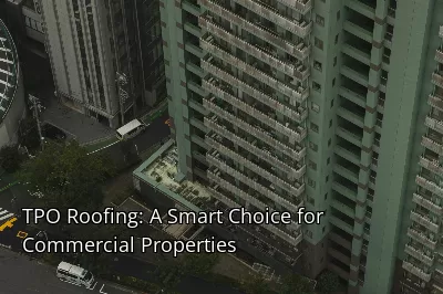 TPO Roofing: A Smart Choice for Commercial Properties