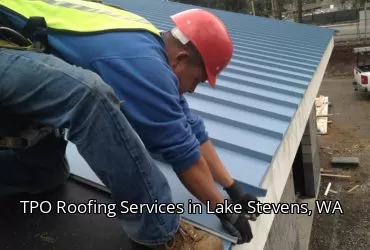 TPO Roofing Services in Lake Stevens, WA
