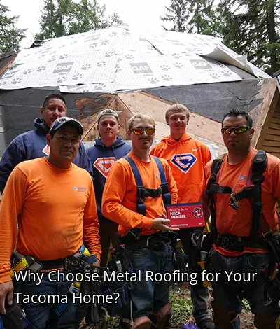 Why Choose Metal Roofing for Your Tacoma Home?