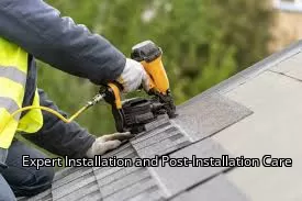 Expert Installation and Post-Installation Care