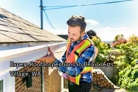 Expert Roof Inspections in Beaux Arts Village, WA