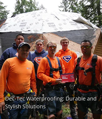 Dec-Tec Waterproofing: Durable and Stylish Solutions