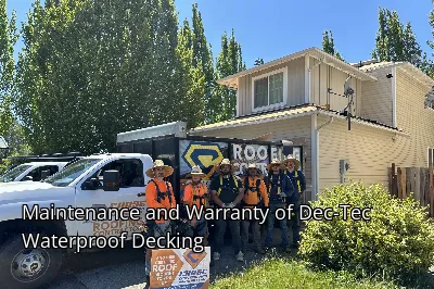 Maintenance and Warranty of Dec-Tec Waterproof Decking