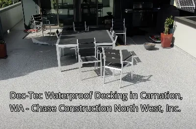 Dec-Tec Waterproof Decking in Carnation, WA - Chase Construction North West, Inc.